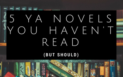 5 YA Novels You Haven’t Read (But Should)